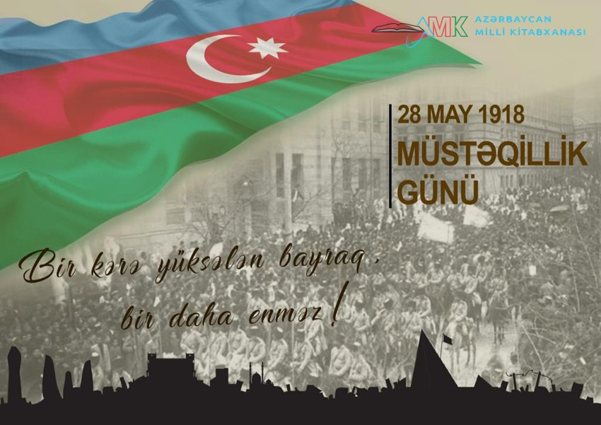 Milli Kitabxanada “28 May - Müstəqillik Günü” adlı virtual sərgi onlayn rejimdə istifadəçilərə təqdim olunub