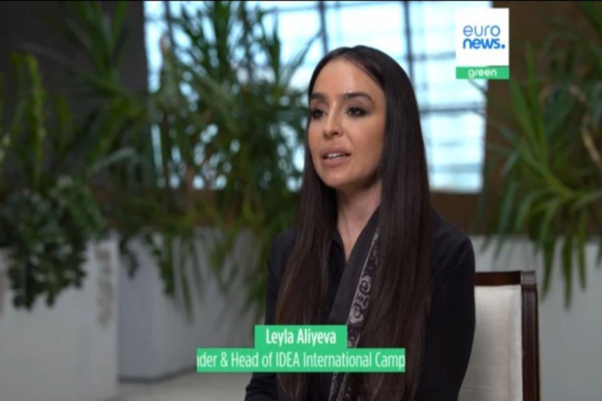 Leyla Əliyeva IDEA-nın fəaliyyəti haqqında "Euronews"a danışdı