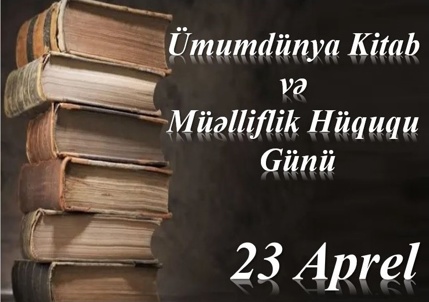 Milli Kitabxanada "23 Aprel – Ümumdünya Kitab və Müəlliflik Hüququ Günü" adlı virtual və eyniadlı ənənəvi kitab sərgisi istifadəçilərə təqdim olunub