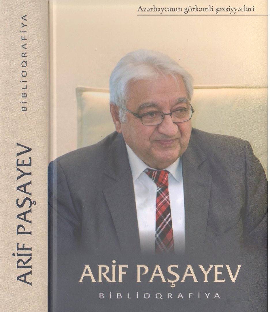 "Azərbaycanın görkəmli şəxsiyyətləri" seriyasından "Arif Paşayev" adlı biblioqrafiya nəşr olunub