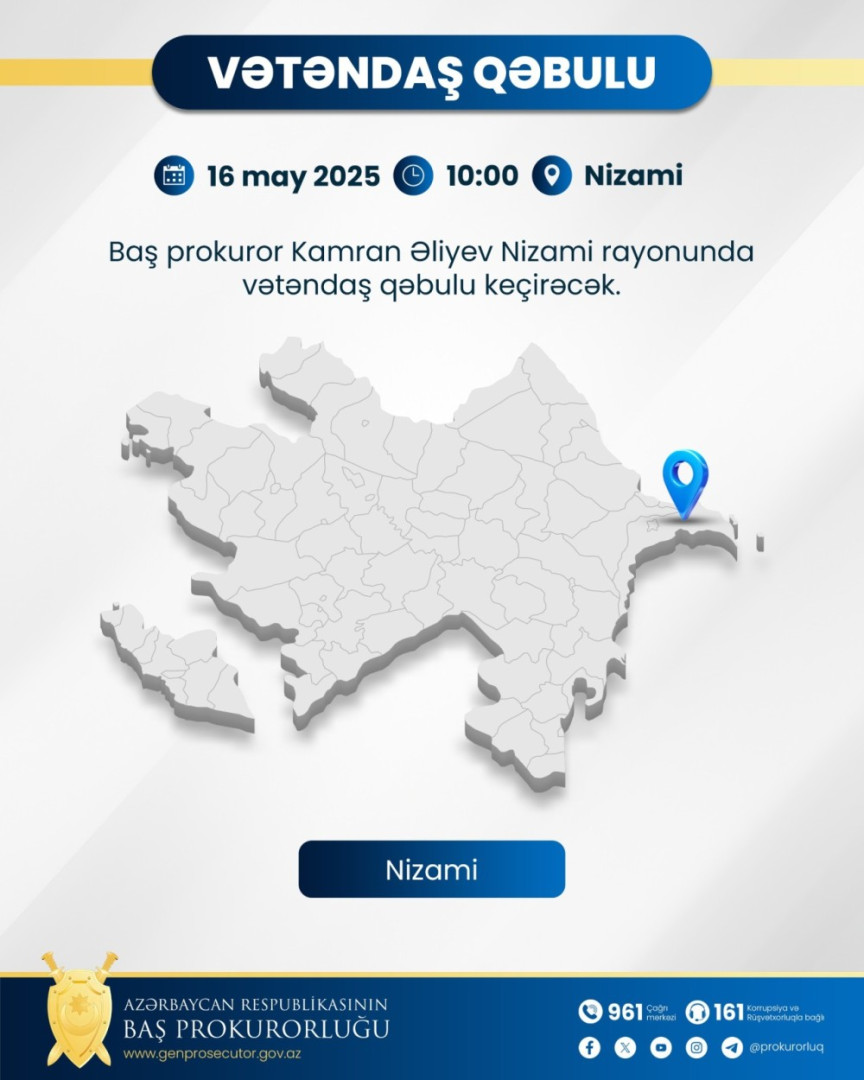 Baş prokuror Nizami rayonunda vətəndaşları qəbul edəcək -