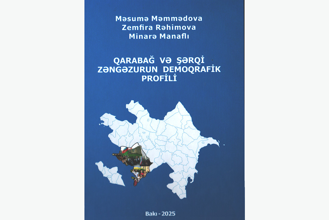 "Qarabağ və Şərqi Zəngəzurun demoqrafik profili" adlı monoqrafiya nəşr olunub