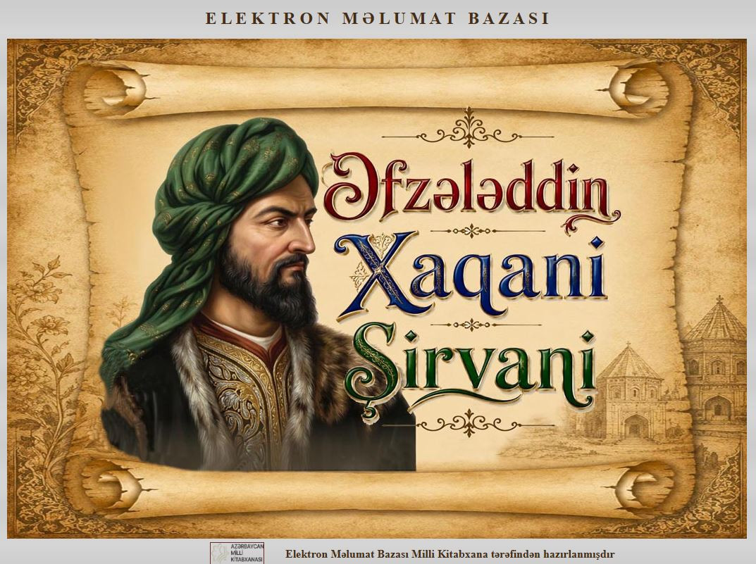 Milli Kitabxanada “Əfzələddin Xaqani Şirvani” adlı elektron məlumat bazası istifadəçilərə təqdim edilib
