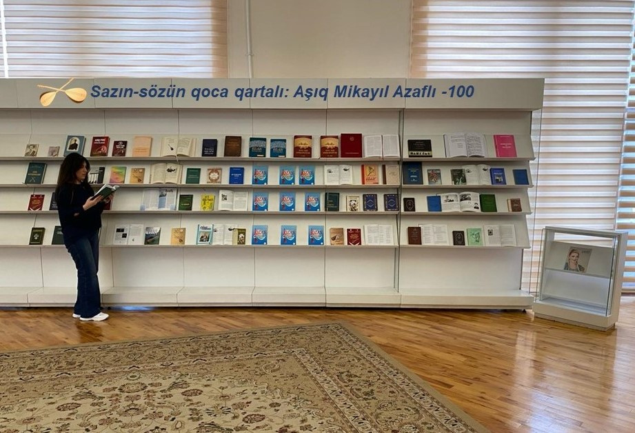 Milli Kitabxana “Sazın-sözün qoca qartalı: Aşıq Mikayıl Azaflı -100” adlı virtual və eyniadlı ənənəvi sərgi təqdim edib