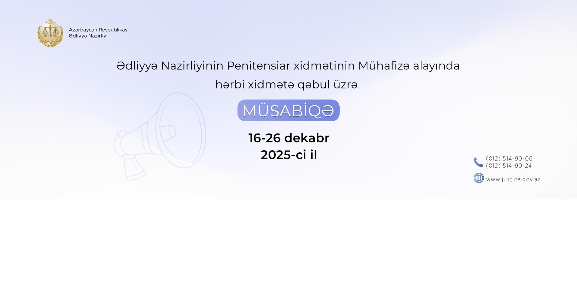 Ədliyyə Nazirliyinin Penitensiar xidmətinin Mühafizə alayına hərbi xidmətə qəbulla bağlı müsabiqə elan edilir
