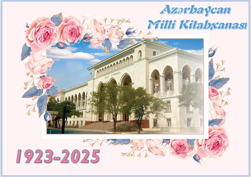 M.F.Axundov adına Azərbaycan Milli Kitabxanası 102 yaşını qeyd edir