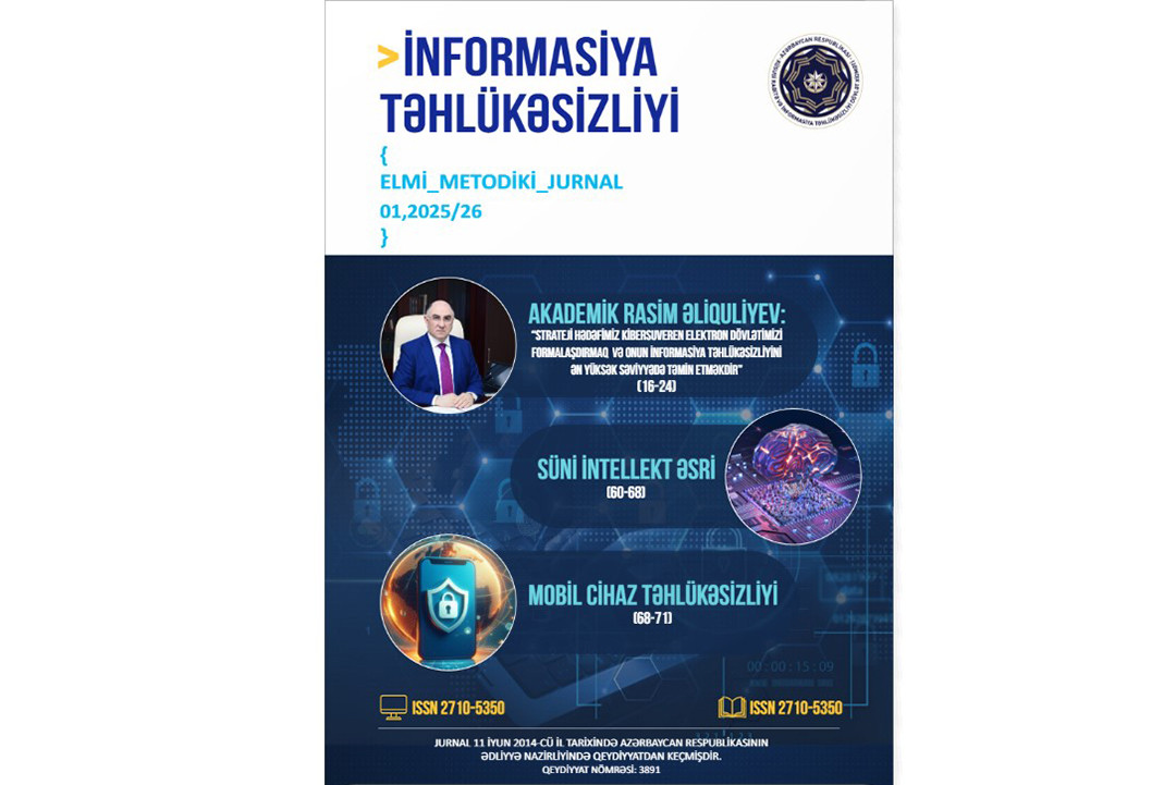 Akademik Rasim Əliquliyev: “Strateji hədəfimiz kibersuveren elektron dövlətimizi formalaşdırmaq və onun informasiya təhlükəsizliyini ən yüksək səviyyədə təmin etməkdir”