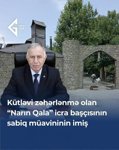11 nəfərin zəhərləndiyi “Narın Qala” restoranı YAP-çının imiş
