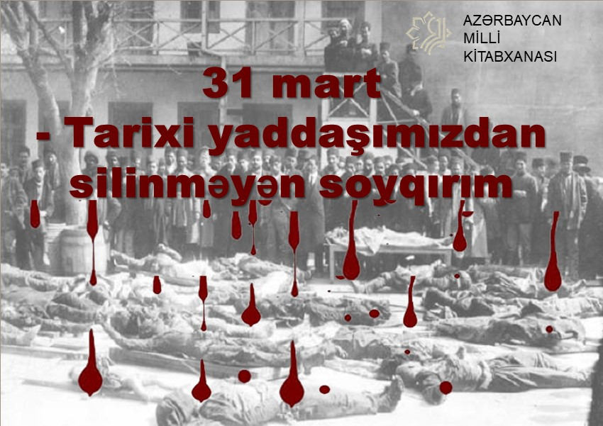 Milli Kitabxanada 31 Mart - Azərbaycanlıların Soyqırımı Gününə həsr olunmuş ənənəvi kitab sərgisi və elektron layihələr istifadəçilərə təqdim edilib- FOTO