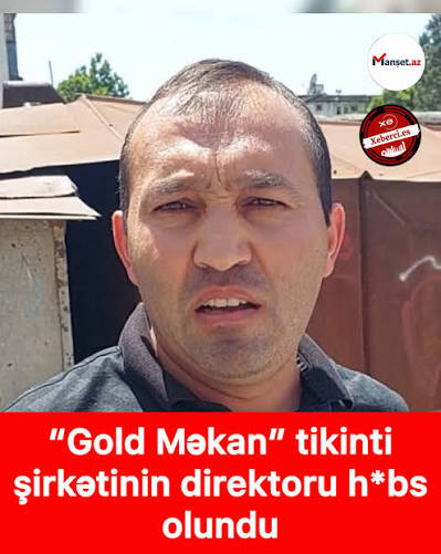 Bakıda şirkət rəhbəri həbs edildi